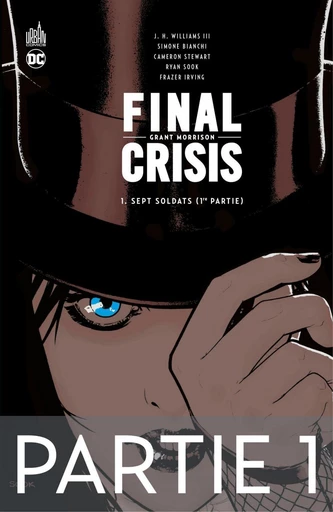 Final Crisis - Sept Soldats - 1ère partie - Chapitre 1/2 - Grant Morrison - Urban Comics