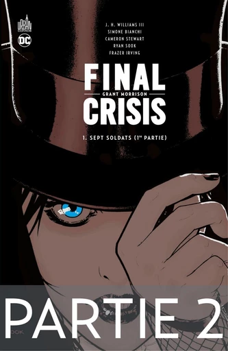 Final Crisis - Sept Soldats - 1ère partie - Chapitre 2/2 - Grant Morrison - Urban Comics