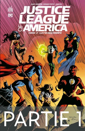 Justice League of America - Tome 2 - La fin des temps - 1ère partie - Grant Morrison, Mark Millar - Urban Comics