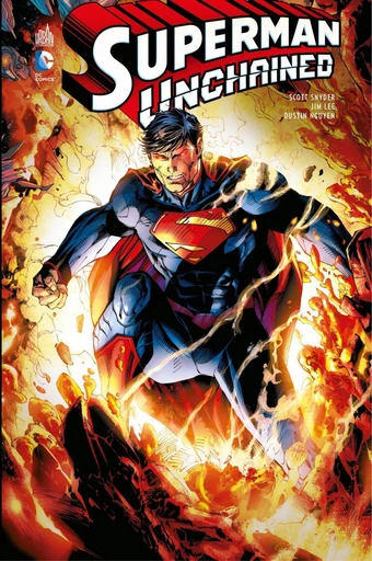 Superman - Unchained - Intégrale - Scott Snyder - Urban Comics