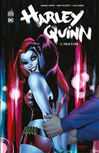 Harley Quinn - Tome 2 - Folle à lier - Amanda Conner, Jimmy Palmiotti - Urban Comics