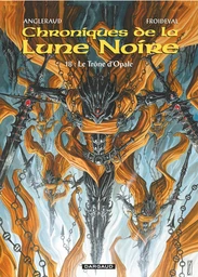 Les Chroniques de la Lune Noire - Tome 18 - Le trône d'Opale