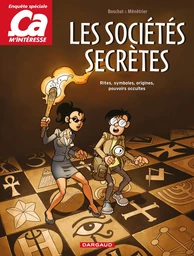 Ça m'intéresse - Tome 3 - Les Sociétés secrètes