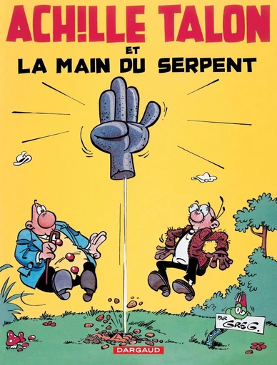 Achille Talon - Tome 23 - Achille Talon et la main du serpent -  Greg - Dargaud