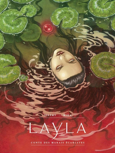 Layla - Conte des marais écarlates -  Jérémy - Dargaud Benelux