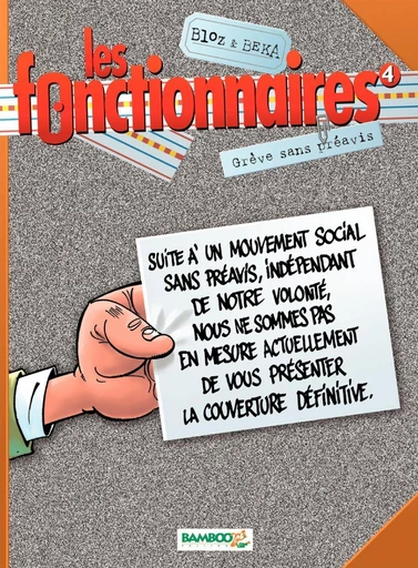 Les Fonctionnaires - Tome 4 - Grève sans préavis -  BeKa - Bamboo