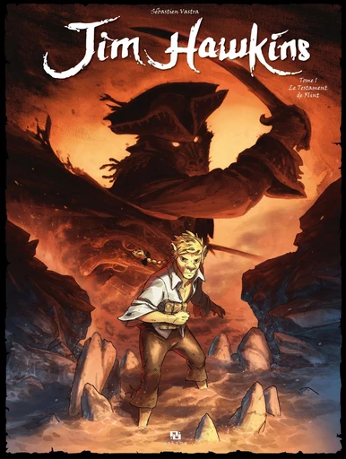 Jim Hawkins - Tome 1 - Le Testament de Flint -  Sébastien Vastra - Ankama