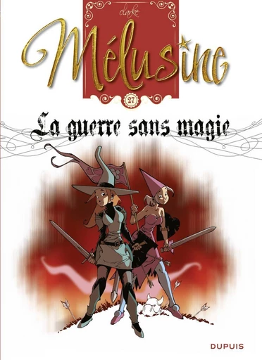 Mélusine - Tome 27 - La guerre sans magie -  Clarke - Dupuis