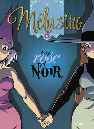 Mélusine - Tome 26 - En rose et noir -  Clarke - DUPUIS