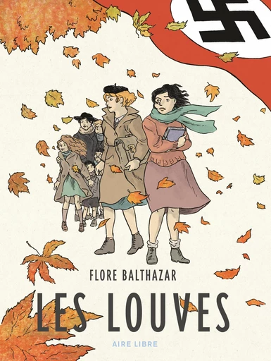 Les Louves -  Flore Balthazar - Dupuis