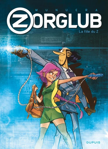 Zorglub - Tome 1 - La fille du Z -  Jose Luis Munuera - Dupuis