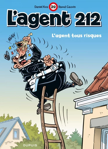 L'Agent 212 - Tome 29 - L'agent tous risques - Raoul Cauvin - Dupuis