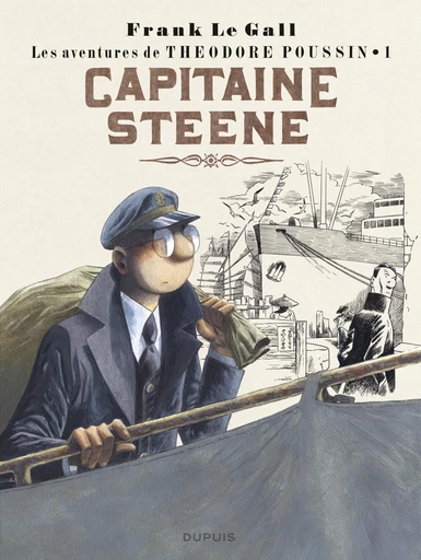 Théodore Poussin - Tome 1 - Capitaine Steene -  Frank Le Gall - Dupuis