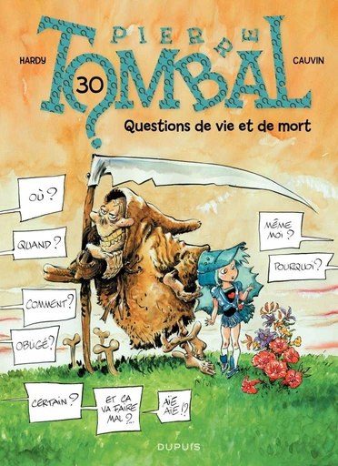 Pierre Tombal - Tome 30 - Questions de vie et de mort - Raoul Cauvin - DUPUIS