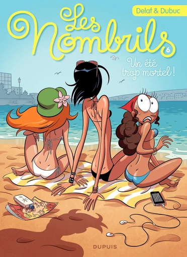 Les Nombrils - Tome 6 - Un été trop mortel - Maryse Dubuc - Dupuis