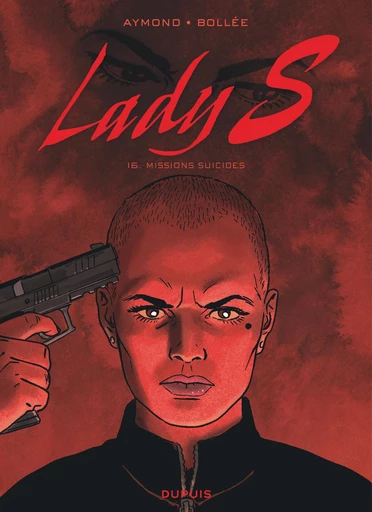 Lady S. - Tome 16 - Missions suicides - Laurent-Frédéric Bollée - Dupuis