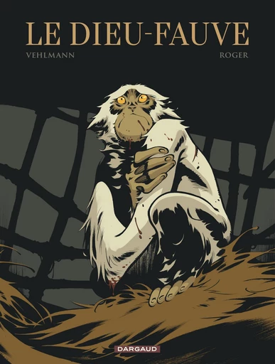 Le Dieu-Fauve - Fabien Vehlmann - Dargaud