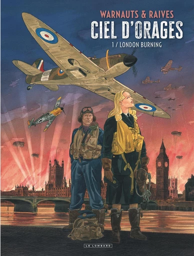 Ciel d'orages - Tome 1 - London Burning -  Warnauts - Le Lombard