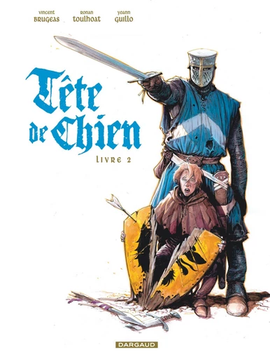 Tête de Chien - Livre 2 - Vincent Brugeas, Ronan Toulhoat, Yoann Guillo - Dargaud