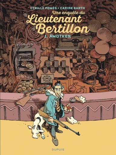 Lieutenant Bertillon - Tome 1 - Amotken - Carine Barth, Cyrille Pomès - Dupuis