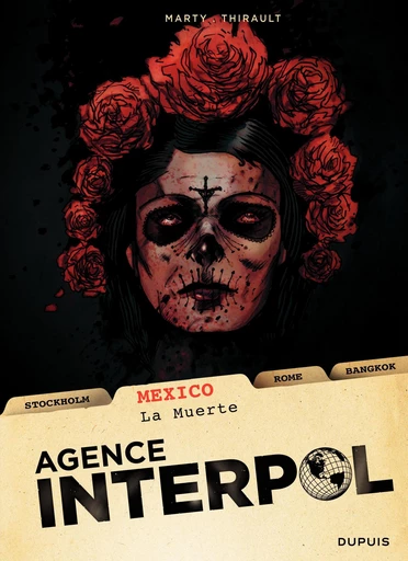 Agence Interpol - Mexico - Philippe Thirault, Lionel Marty - Dupuis