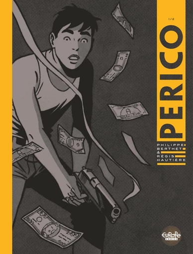 Perico - Volume 1 - Hautière Régis - Europe Comics