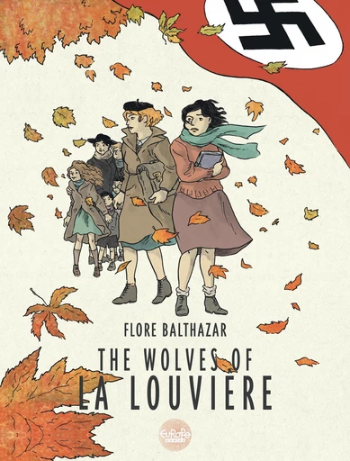 The Wolves of La Louvière - Balthazar Flore - Europe Comics