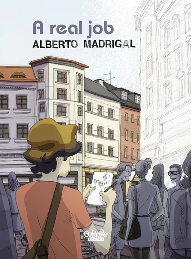 A Real Job - Madrigal Alberto - Europe Comics