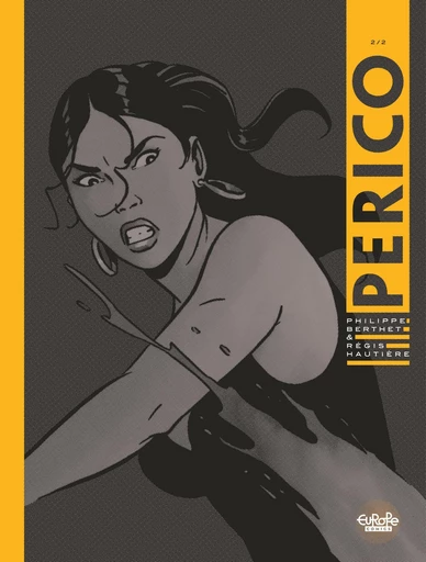 Perico - Volume 2 - Hautière Régis - Europe Comics