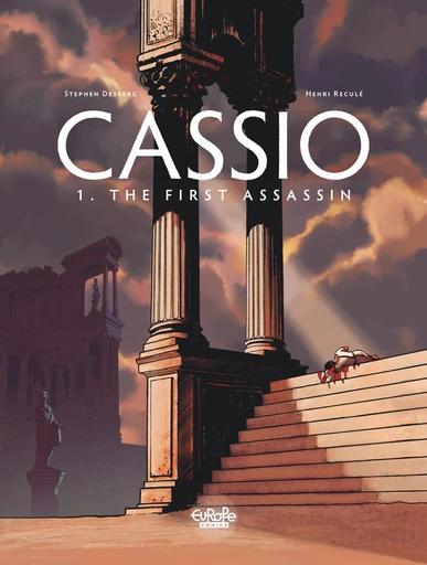 Cassio - Volume 1 - The First Assassin - Stephen Desberg - Europe Comics