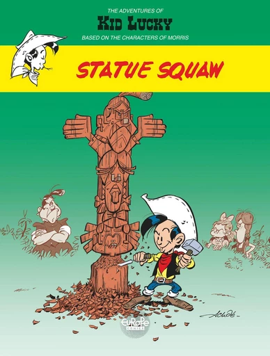 Adventures of Kid Lucky by Morris - Volume 3 - Statue Squaw -  Achdé - Europe Comics