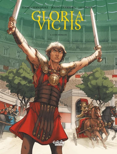 Gloria Victis - Volume 4 - Ludi Romani -  Juanra Fernandez - Europe Comics