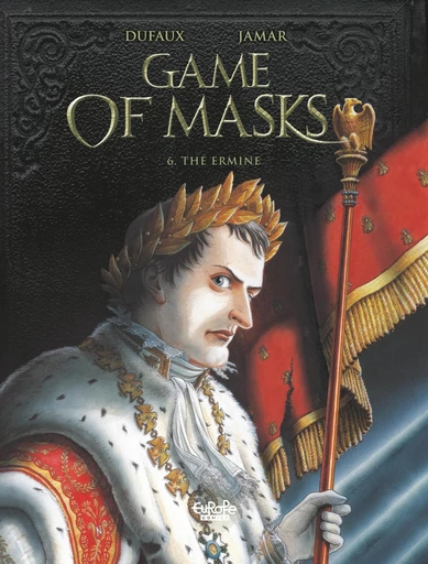 Game of Masks - Volume 6 - The Ermine - Jean Dufaux - Europe Comics