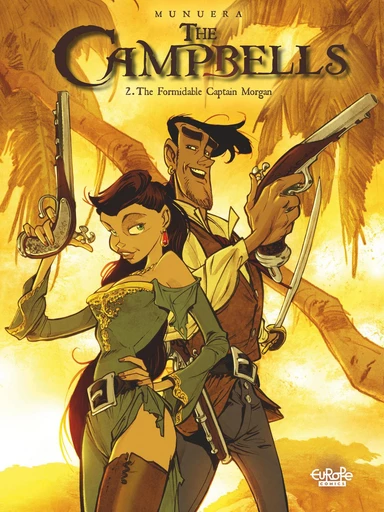 The Campbells - Volume 2 -  The Formidable Captain Morgan -  Jose Luis Munuera - Europe Comics