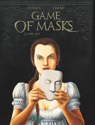 Game of Masks - Volume 2 -  The Ant