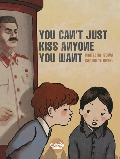 You can't just kiss anyone you want - Marzena Sowa - Europe Comics