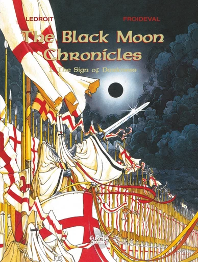 The Black Moon Chronicles - Volume 1 - The Sign of Darkness -  François Froideval - Europe Comics