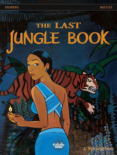 The Last Jungle Book - Volume 3 - Springtime - Stephen Desberg - Europe Comics