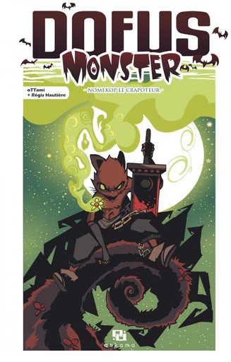 Dofus Monster - Tome 5 - Nomekop Le Crapoteur -  Régis Hautière - Ankama