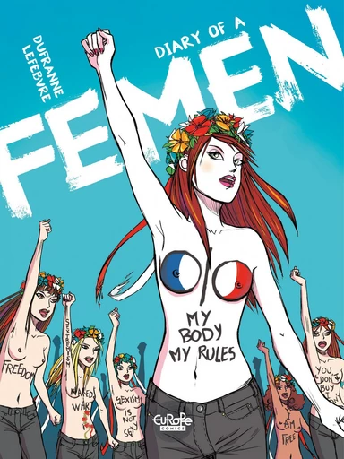 Diary of a Femen -  Michel Dufranne - Europe Comics