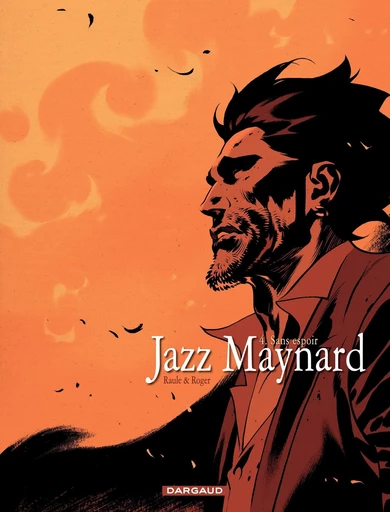 Jazz Maynard - Tome 4 - Sans espoir -  Raule - Dargaud