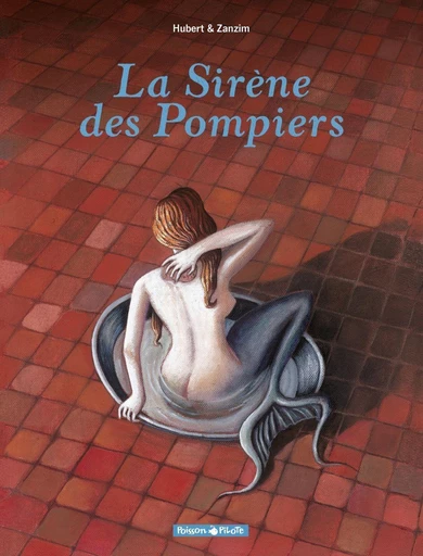 La Sirène des pompiers -  Hubert - Dargaud