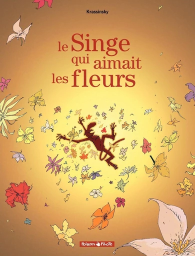 Le Singe qui Aimait les Fleurs -  Krassinsky - Dargaud