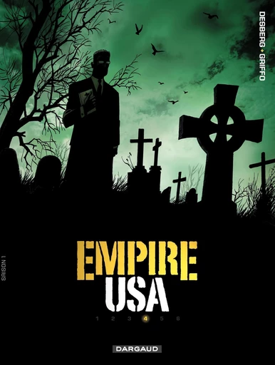 Empire USA - Saison 1 - Tome 4 - Stephen Desberg - Dargaud