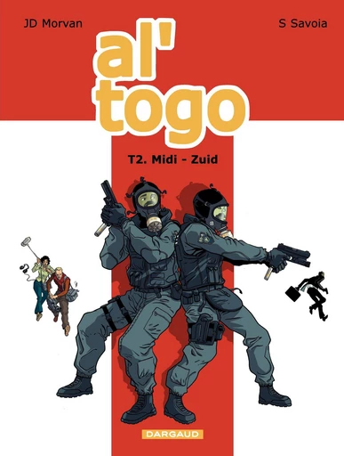 Al' Togo - tome 2 - Midi-Zuid - Jean-David Morvan - Dargaud