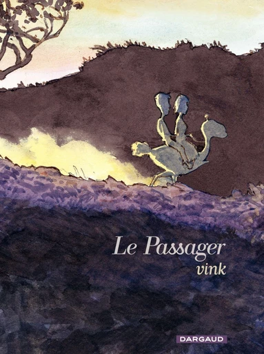 Le Passager - Intégrale -  Vink - Dargaud