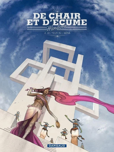 De Chair et d'Ecume - Tome 2 - Les yeux de l'Abîme -  Wanderer - Dargaud