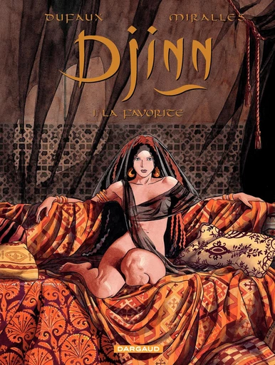 Djinn - Tome 1 - La Favorite - Jean Dufaux - Dargaud