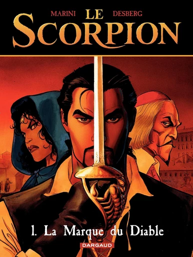 Le Scorpion - Tome 1 - La Marque du Diable - Stephen Desberg - Dargaud