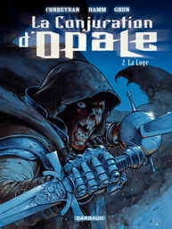 La Conjuration d'Opale - tome 2 - La Loge